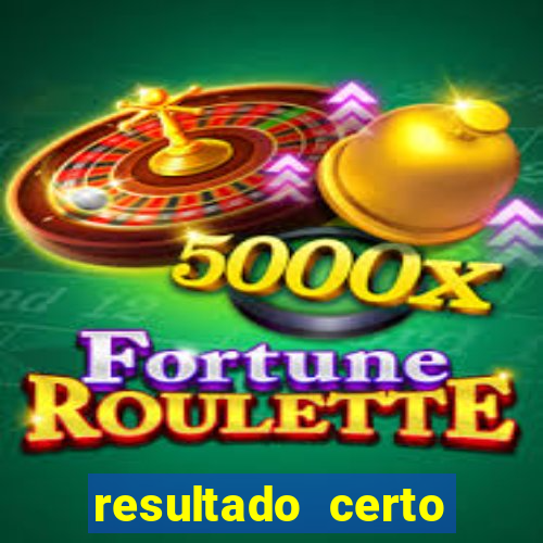 resultado certo loteria federal